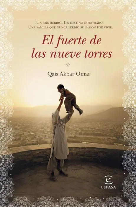 El Fuerte de las Nueve Torres Qais Akbar Omar