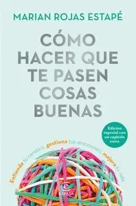 Como Hacer que te Pasen Cosas Buenas (Edic. Esp)