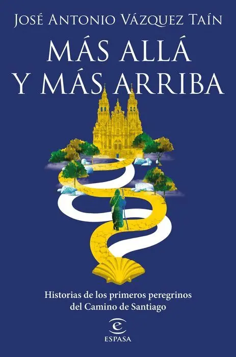 Mas Alla y Mas Arriba Historias de los Primeros Pe