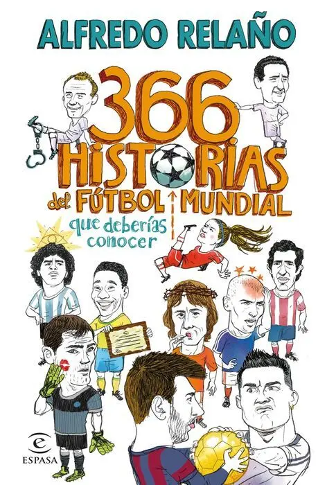 366 Historias del Futbol Mundial que Deberias Cono