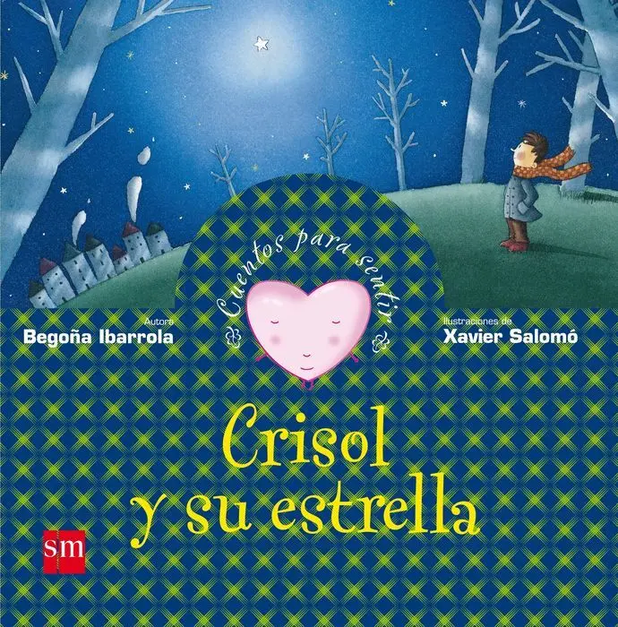 Cuentos para Sentir Crisol y Su Estrella