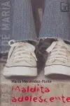 Maldita Adolescencia Maria Menendez-Ponte