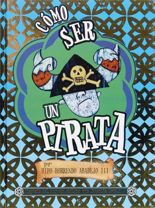 Hipo Horrendo Abadejo Iii Como Ser un Pirata
