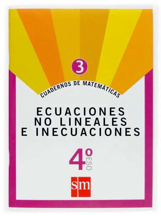 Ecuaciones no Lineales e Inecuaciones 4ºeso Cuader