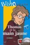 Thomas Et la Main Jaune