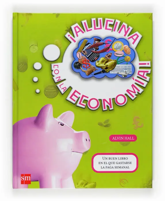 Alucina con la Economia Sm