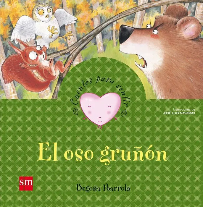 Cuentos para Sentir el Oso Gruñon Begoña Ibarrola