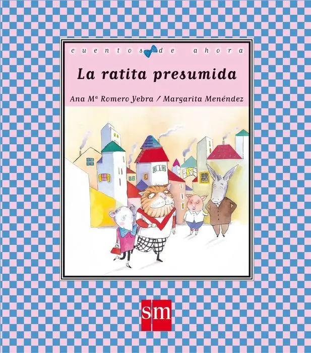 Cuentos de Ahora la Ratita Presumida Sm