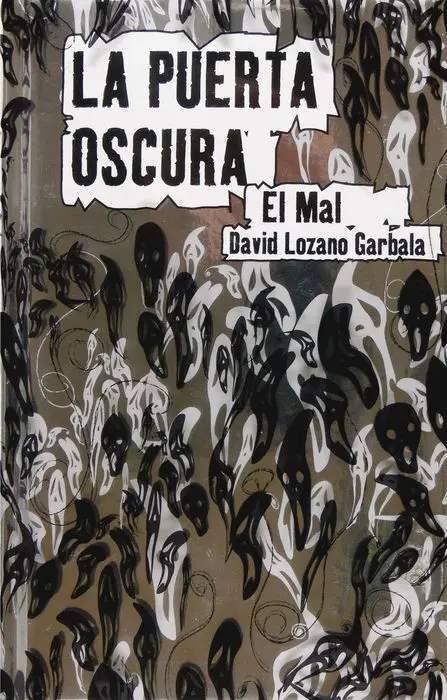 La Puerta Oscura el Mal David Lozano Garbala