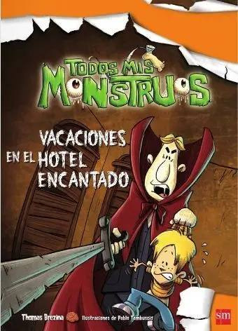 Todos Mis Monstruos Vacaciones en el Hotel Encanta
