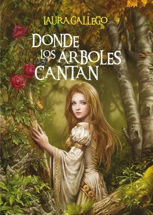 Donde los Arboles Cantan Laura Gallego