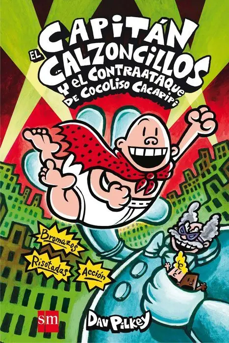 El Capitan Calzoncillos y el Contrario Sm