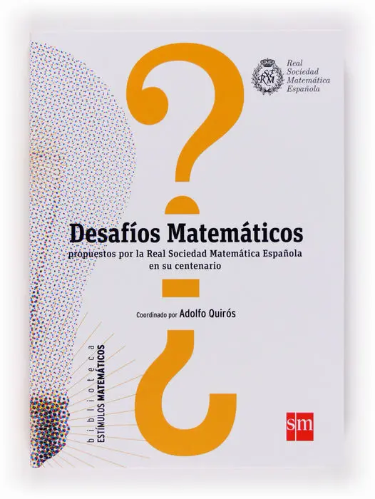 Desafios Matematicos Adolfo Quiros