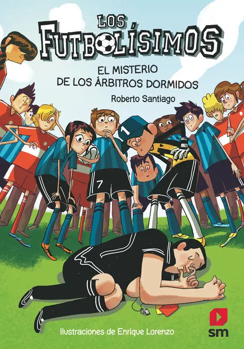 Los Futbolisimos el Misterio de los Arbitros Dormi