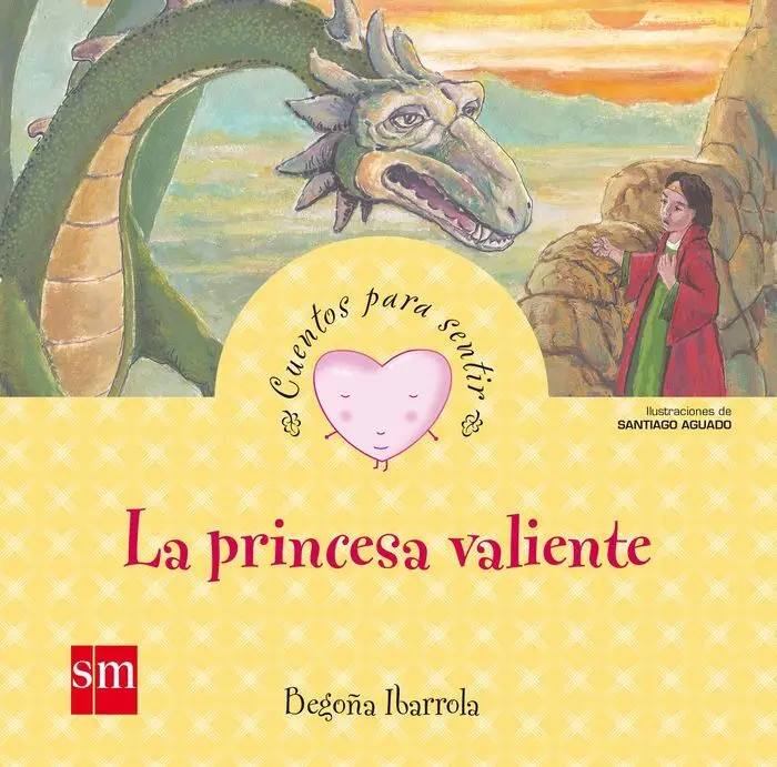 Cuentos para Sentir la Princesa Valiente