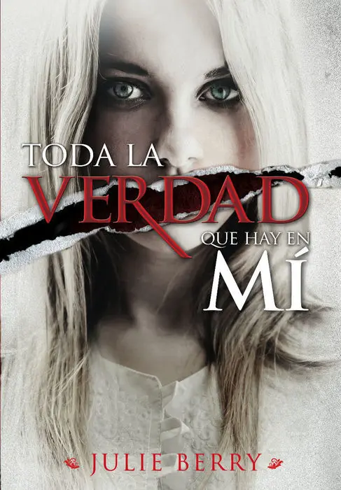 Toda la Verdad que Hay en mi Julie Berry