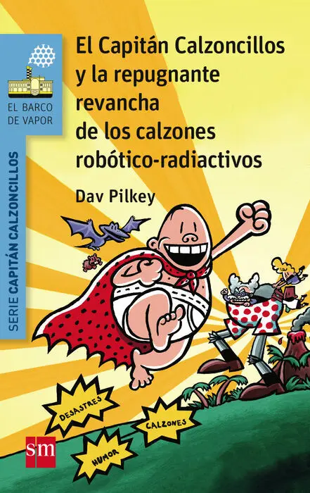 El Capitan Calzoncillos y la Repugnante 14 Bv Sa