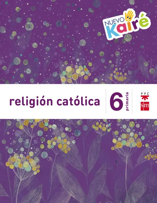 Religión Católica. 6 Primaria. Nuevo Kairé