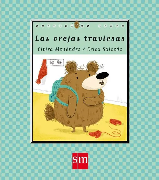 Las Orejas Traviesas Cuentos de Ahora 72