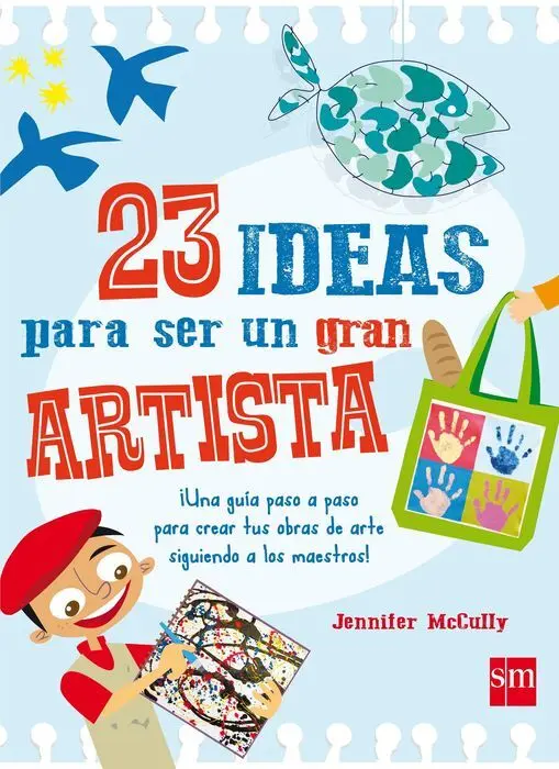 23 Ideas para Ser un Gran Artista