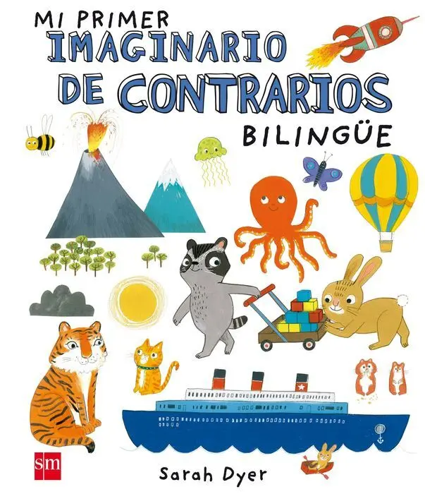 Mi Primer Imaginario de Contrarios Bilingue Sarah