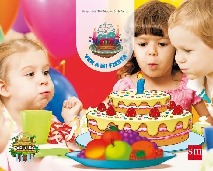 Proyec. Explora Ven a mi Fiesta 3Años Sm