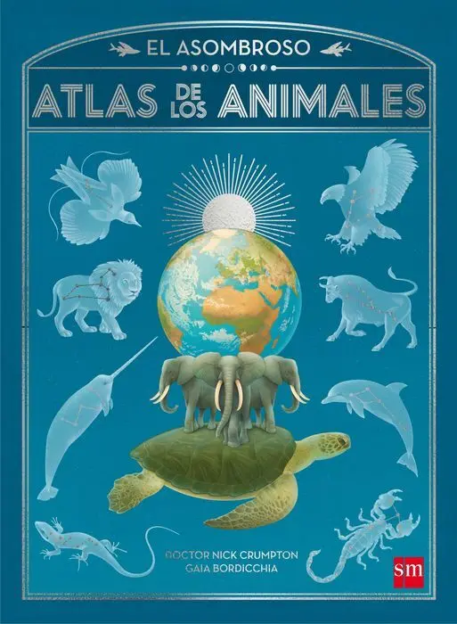 El Asombroso Atlas de los Animales Doctor Nick Cr