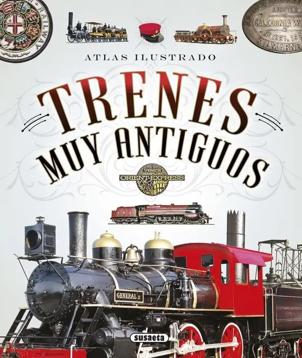 Atlas Ilustrados Trenes Muy Antiguos