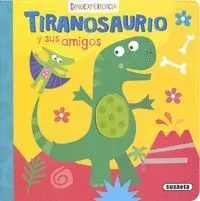 Tiranosaurio y Sus Amigos