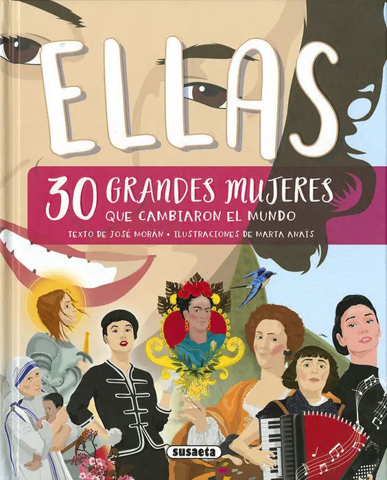 Ellas, 30 Grandes Mujeres que Cambiaron la Historia