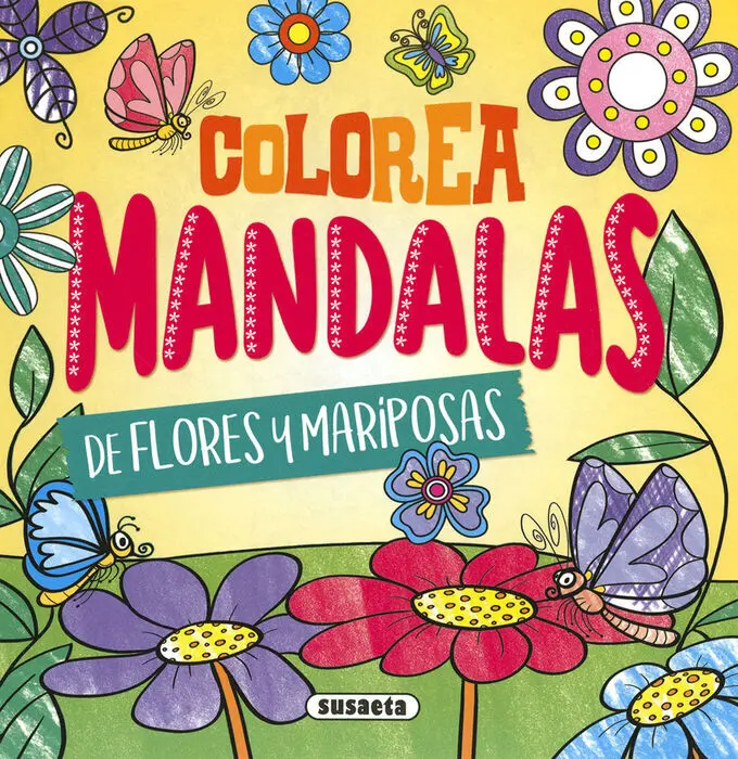 Colorea Mandalas. Flores y Mariposas