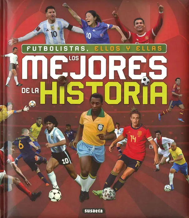 Futbolistas, ellos y Ellas, los Mejores de la Historia