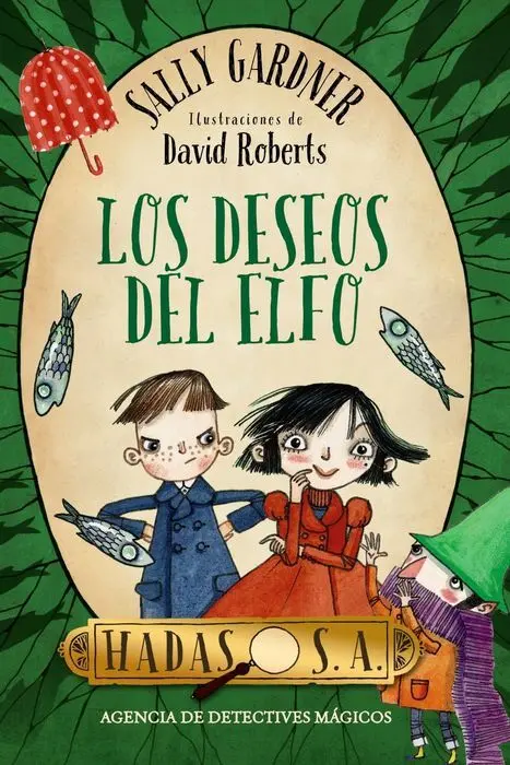 Hadas S. a. Los Deseos del Elfo Sally Gardner