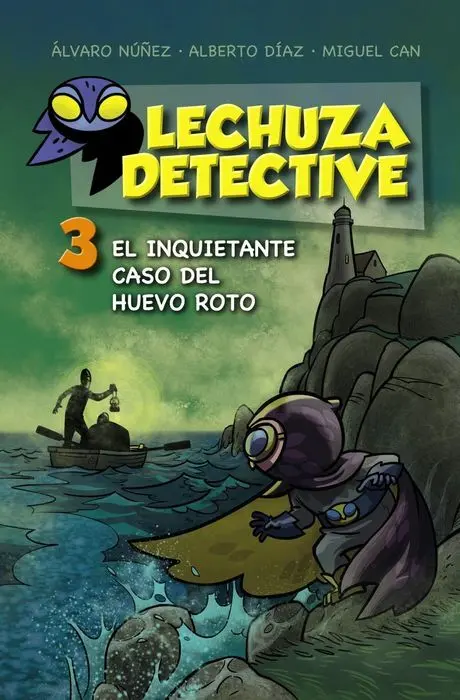 Lechuza Detective 3 el Inquietante Caso del Huevo