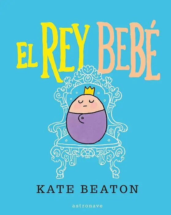 El Rey Bebe Kate Beaton