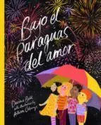 Bajo el Paraguas del Amor