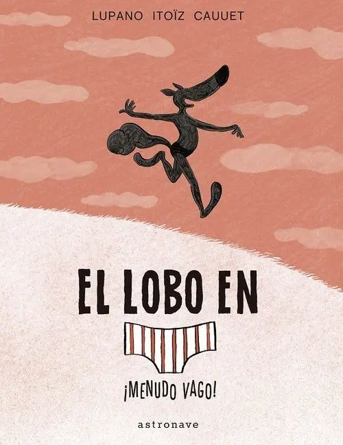 El Lobo en Calzoncillos 4. Ímenudo Vago!