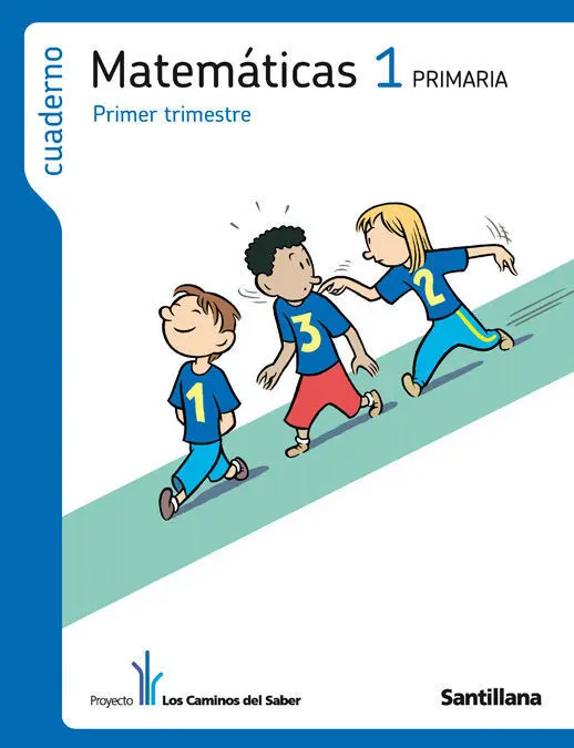 Cuad. Matematicas 1ºep º1Trim. Caminos del Saber