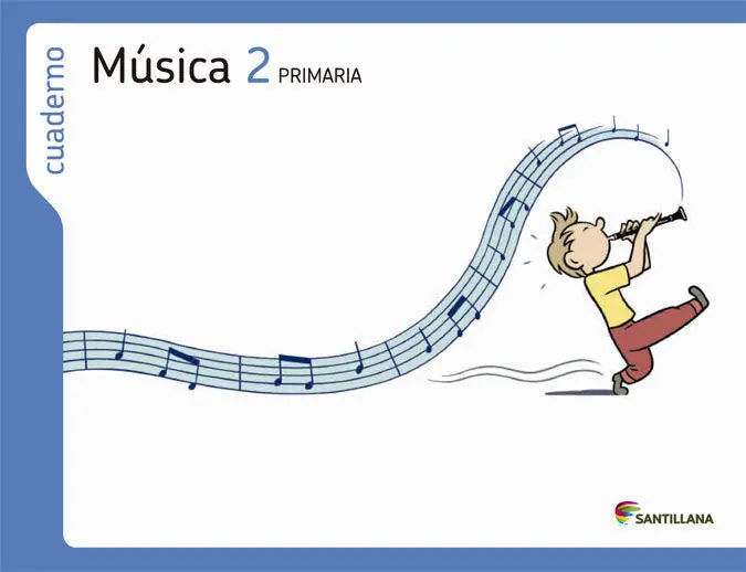 Cuaderno Musica 2Ep Santillana
