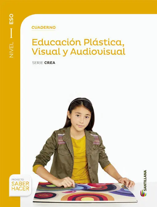 Cuaderno Educacion Plastica, Visual y Audiovisual Serie Crea Nivel I eso Saber H