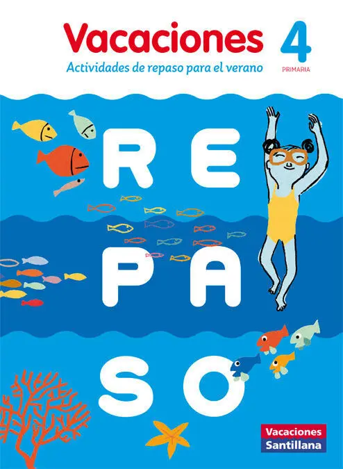 Vacaciones Santillana 4 Primaria Actividades de Repaso para el Verano