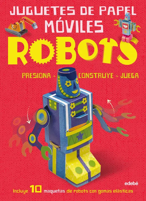 Juguetes de Papel Moviles Robots