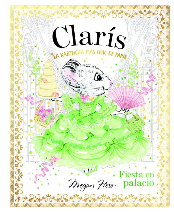 Claris, la Ratoncita Mas Chic de Paris: Fiesta en Palacio