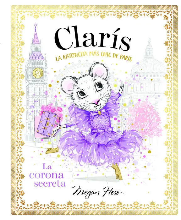 Claris, la Ratoncita Mas Chic de Paris: la Corona Secreta