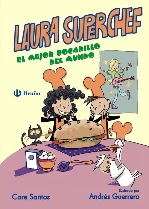 Laura Superchef el Mejor Bocadillo del Mundo Care