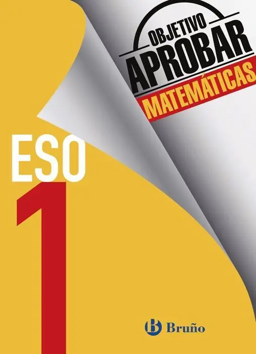 Objetivo Aprobar Matematicas 1ºeso Bruño