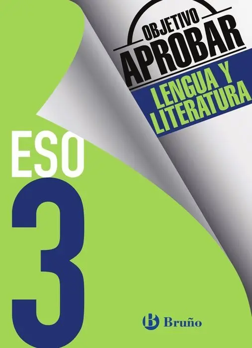 Objetivo Aprobar Lengua y Literatura 3ºeso Bruño