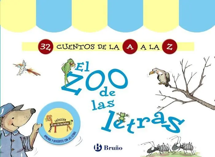 El Zoo de las Letras 32 Cuentos de la a a la Z