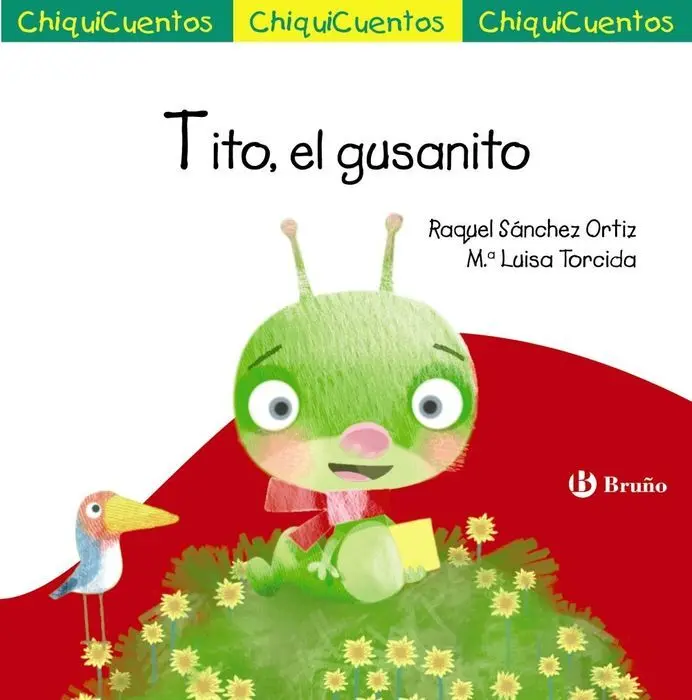 Tito, el Gusanito. (Chiquicuentos)