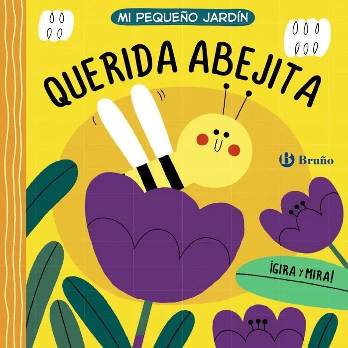 Mi Pequeño Jardin Querida Abejita:gira y Mira